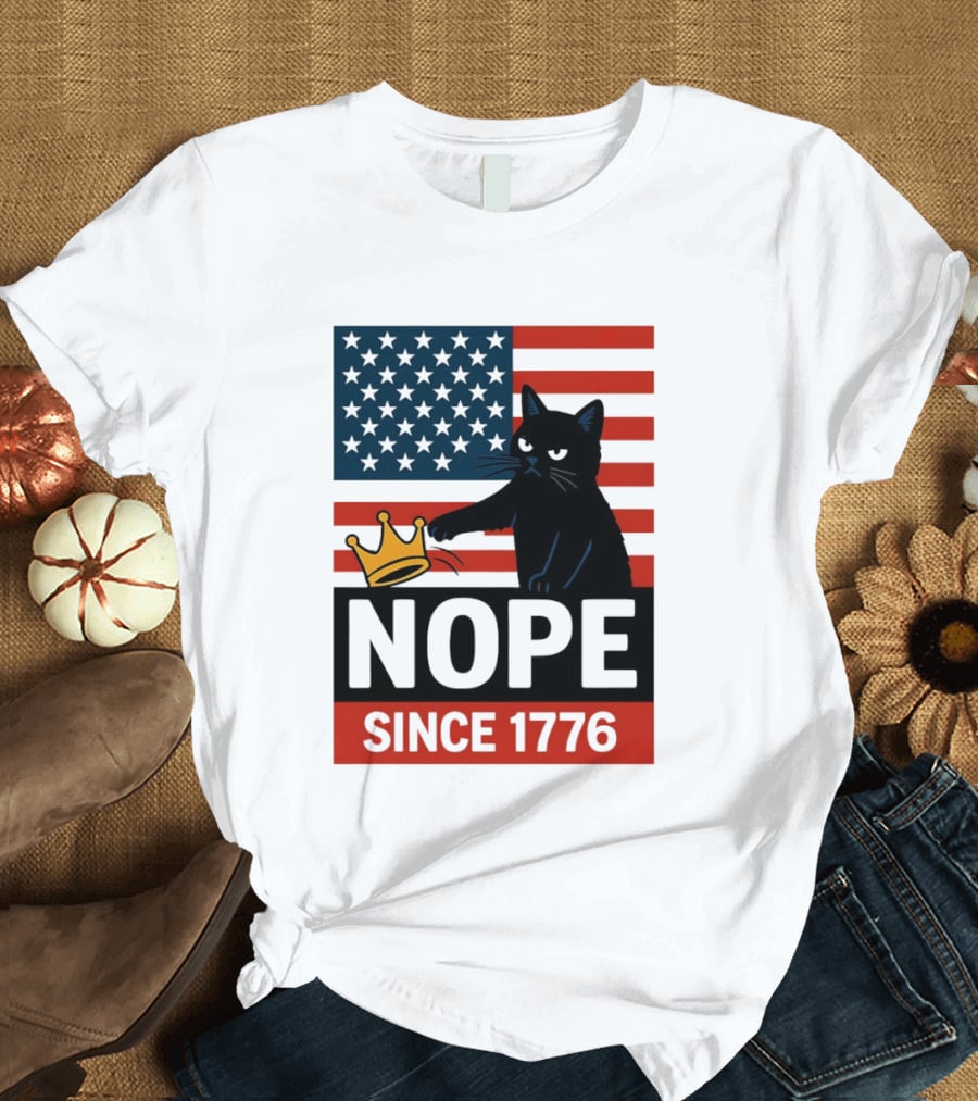 Nope Since 1776 Black Cat Anti MAGA Protest American Flag T-Shirt