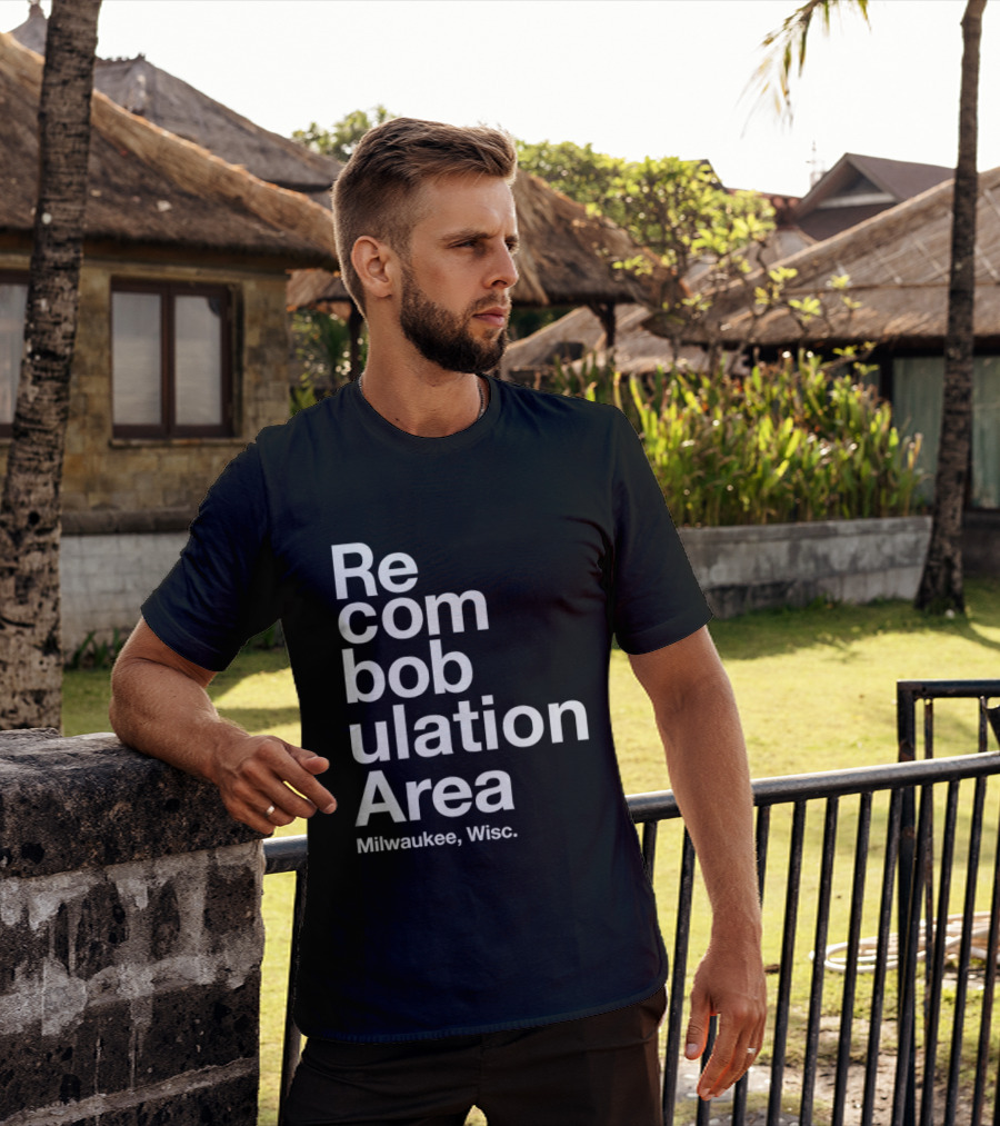 Recombobulation Area Milwaukee Wisc Humor Travel Phrase T-Shirt