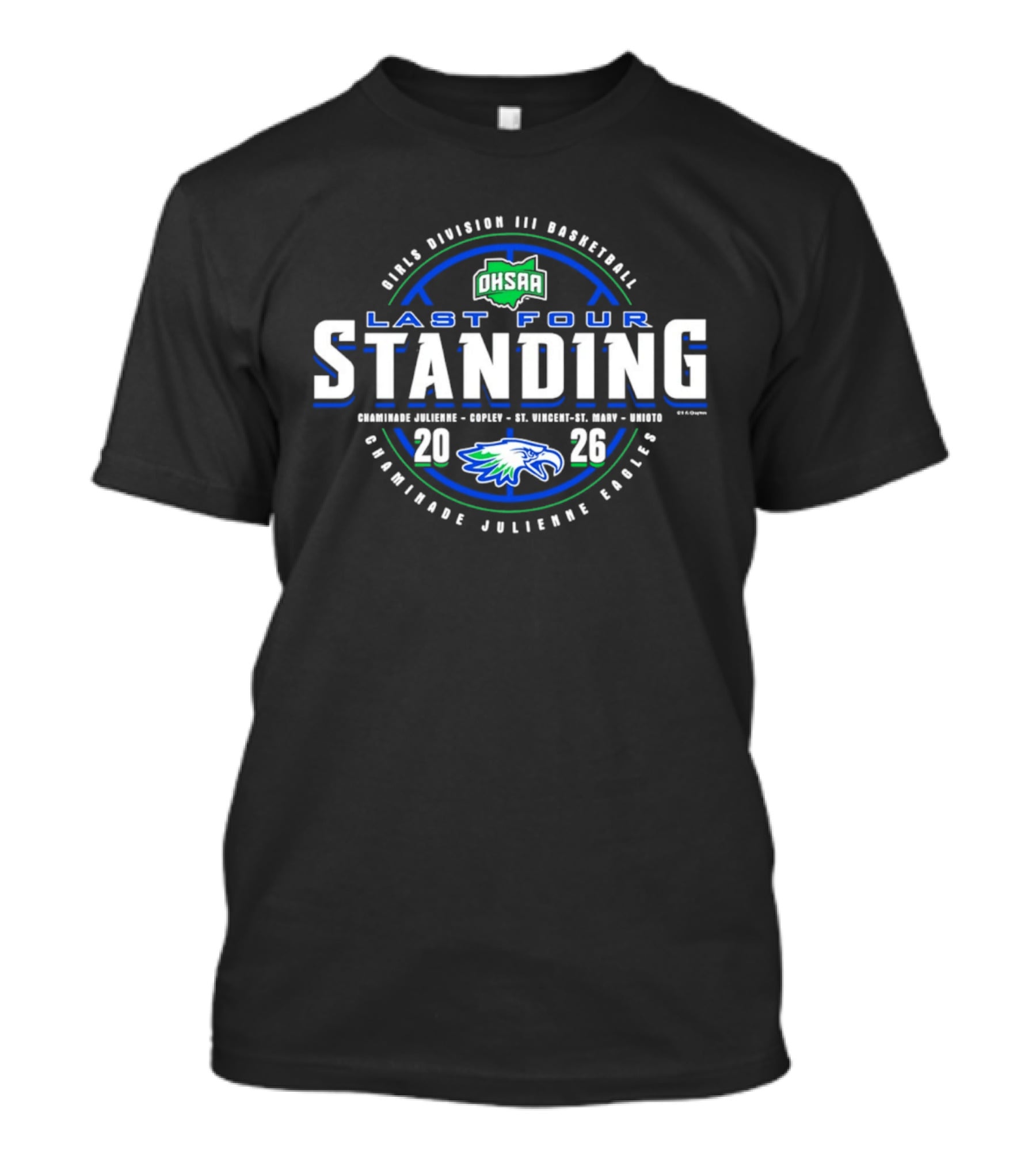 2026 OHSAA Girls Division III Basketball Last Four Standing Chaminade Julienne Eagles T-Shirt