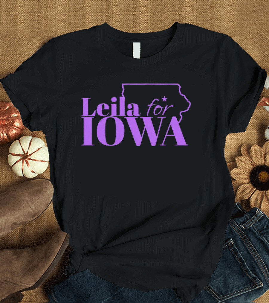 Leila For Iowa With Iowa State Outline And Star T-Shirt