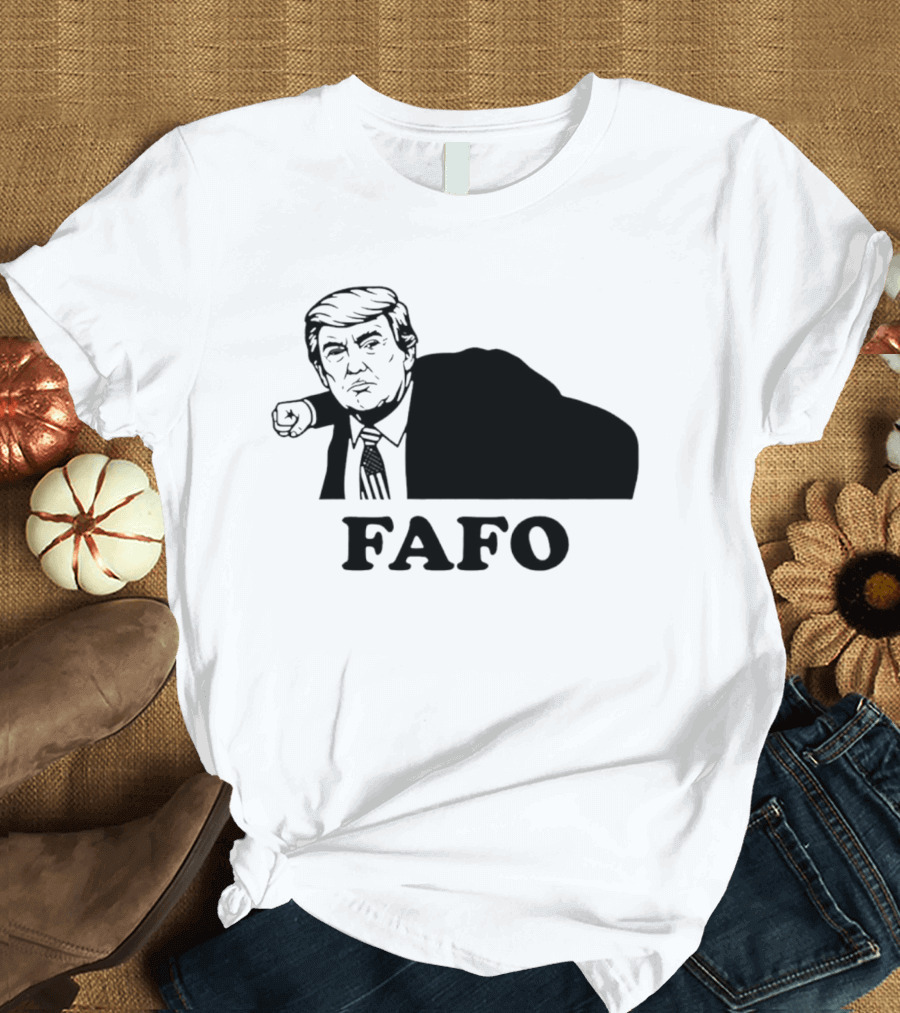 Donald Trump FAFO Punching T-Shirt