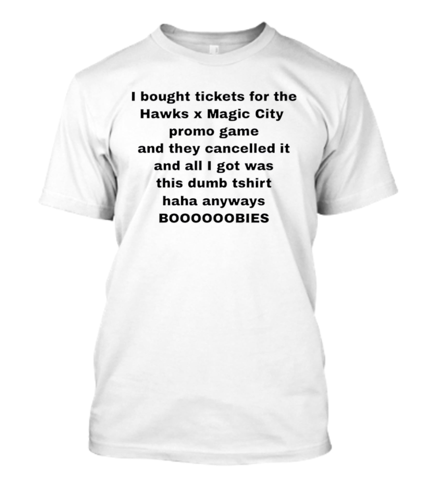 Hawks Magic City Promo Game Canceled Funny BOOOOOOGIES T-Shirt