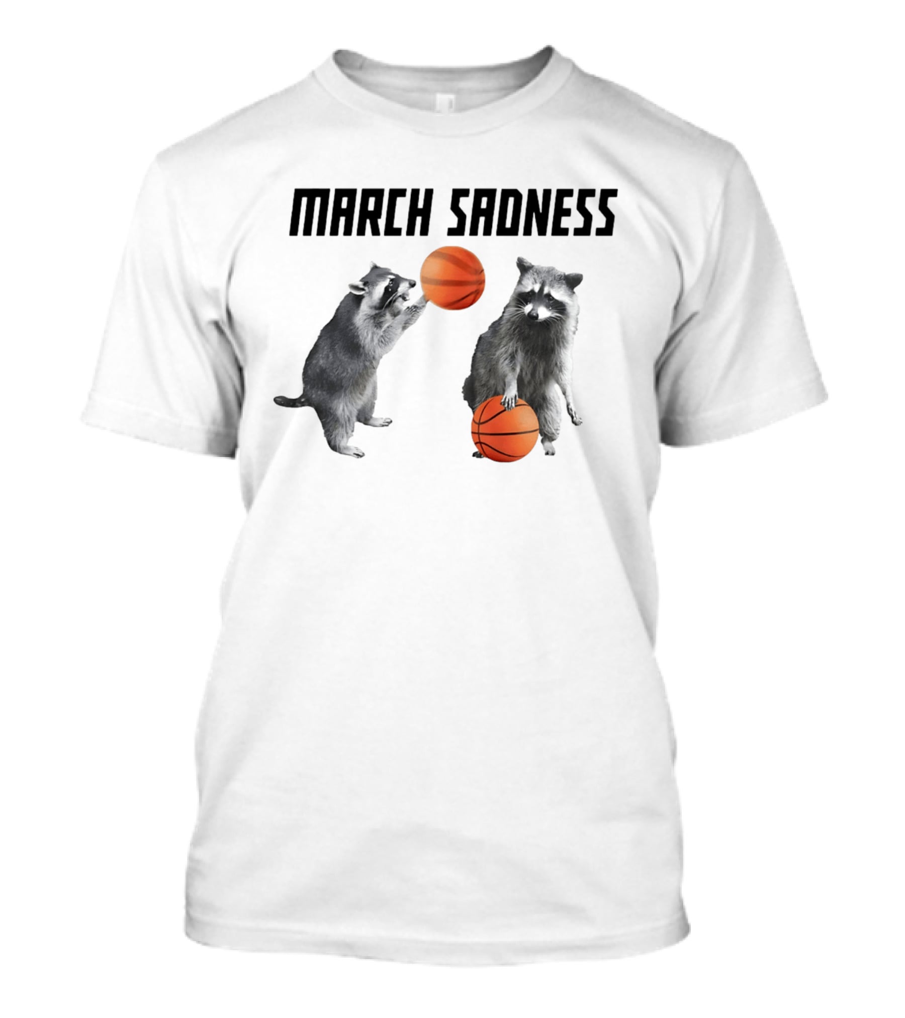 March Sadness Raccoon Basketball Players With Balls T-Shirt