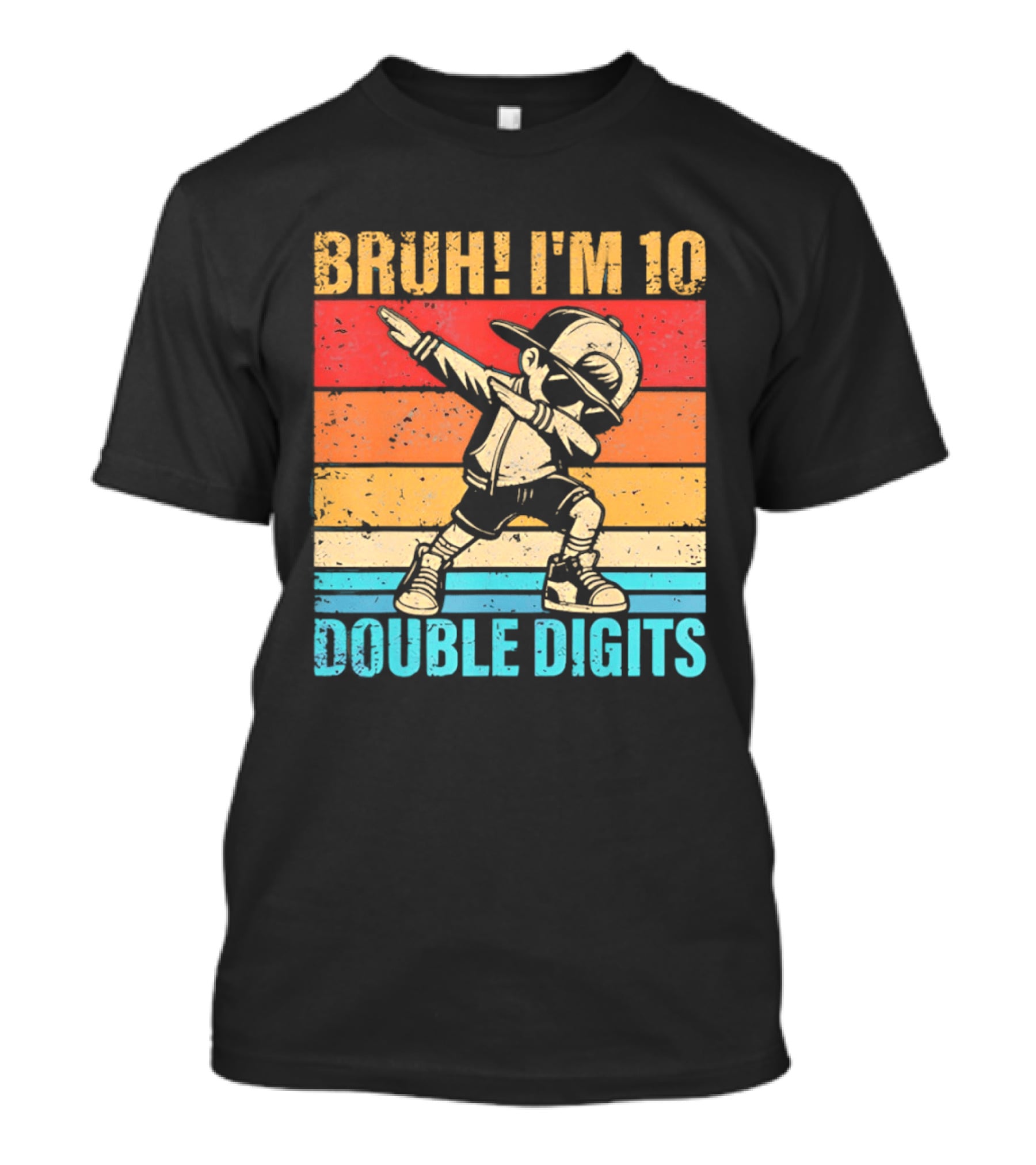 Bruh I'm 10 Dabbing Double Digits T-Shirt