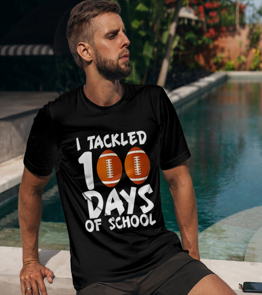 I Tackled 100 Days Of School Football Balls T-Shirt