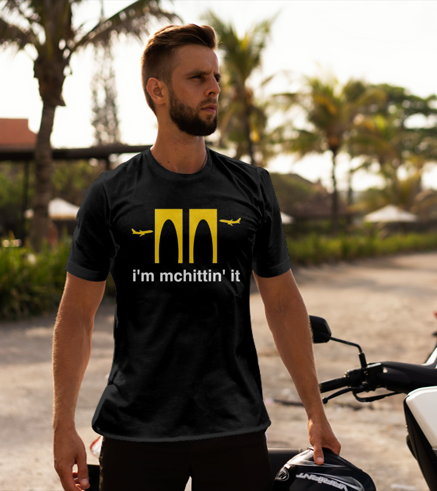 McDonald's I'm Mchittin' It Parody With Airplanes T-Shirt