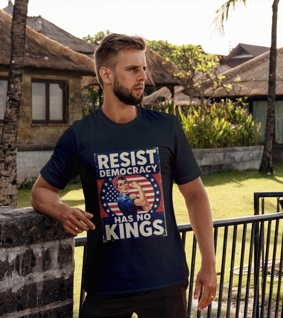 Resist Democracy Has No Kings Vintage Empowerment T-Shirt
