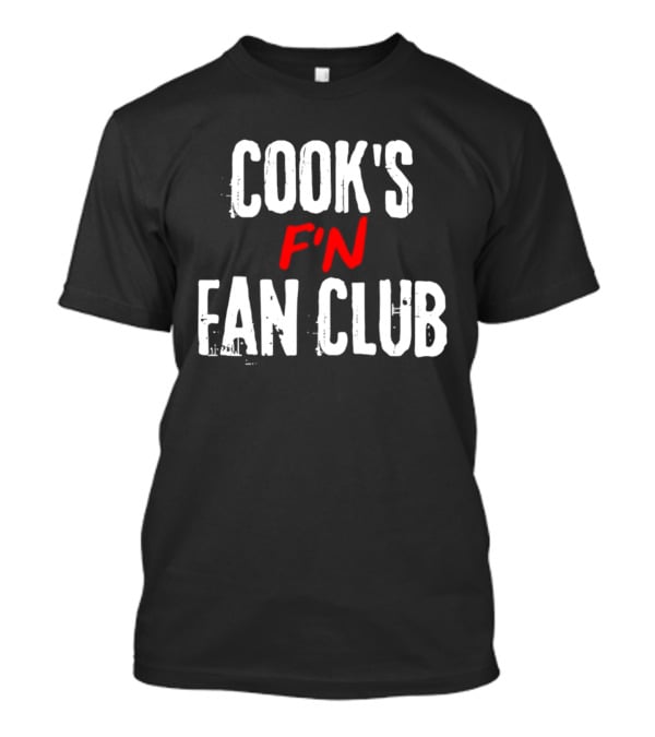 Cook's F'n Fan Club T-Shirt