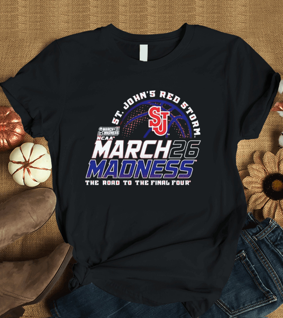 St John's Red Storm 2026 NCAA March Madness The Road To The Final Four T-Shirt