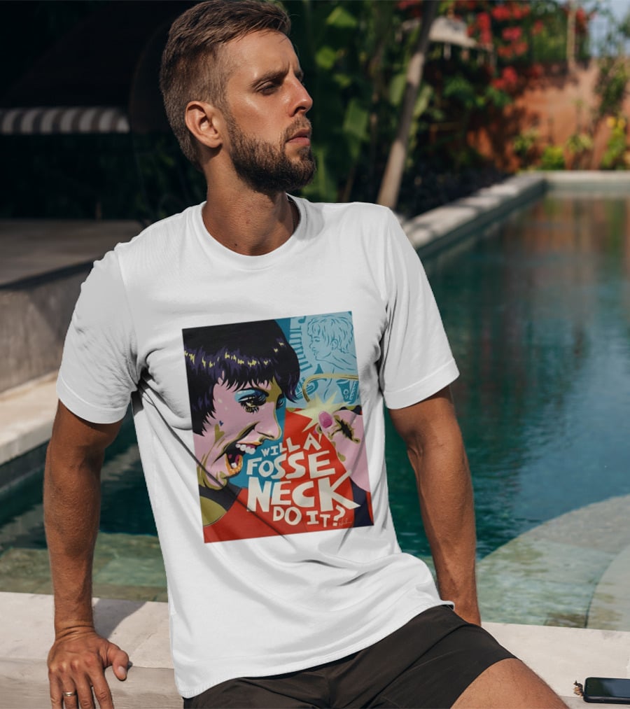 Liza Minnelli Will A Fosse Neck Do It Painting Pop T-Shirt