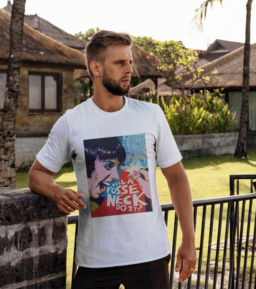 Liza Minnelli Will A Fosse Neck Do It Painting Pop T-Shirt