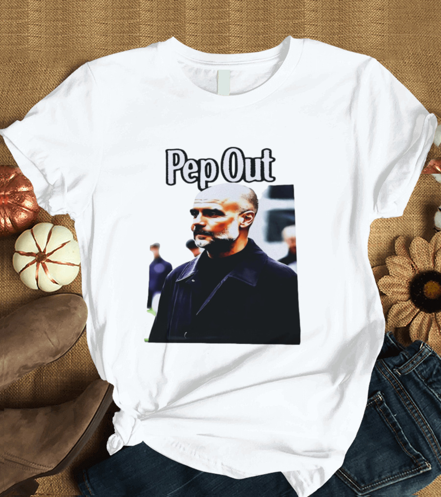 Pep Out Football Manager Critique T-Shirt