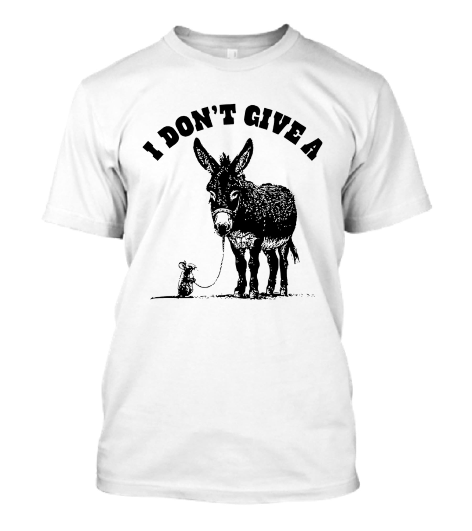I Don't Give A Donkey And Mouse T-Shirt