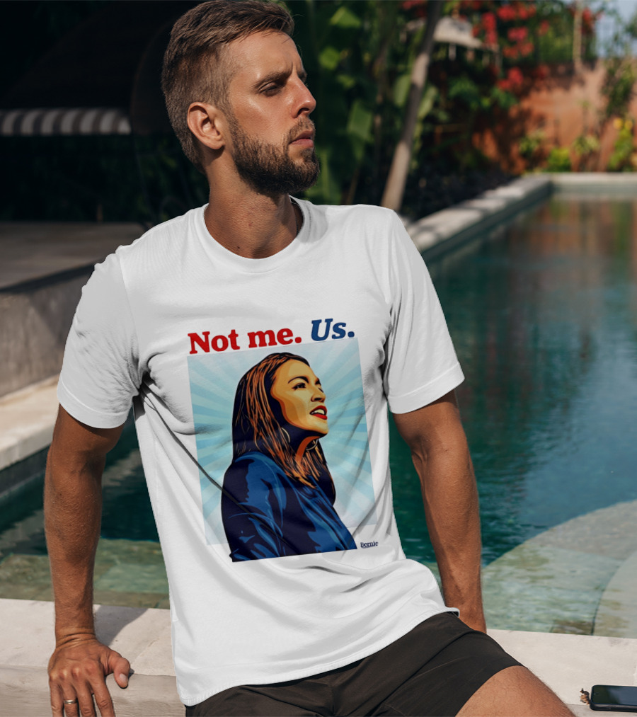 Alexandria Ocasio Cortez Not Me Us 2020 T-Shirt
