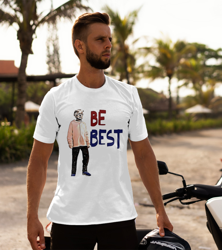 Be Best Trump Streetwear T-Shirt