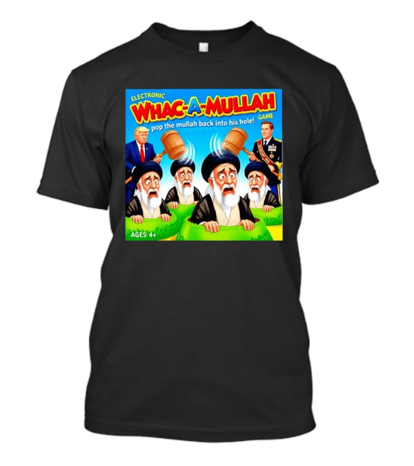Electronic Whac A Mullah Pop The Mullah Back Into His Hole Ages 4+ Game T-Shirt