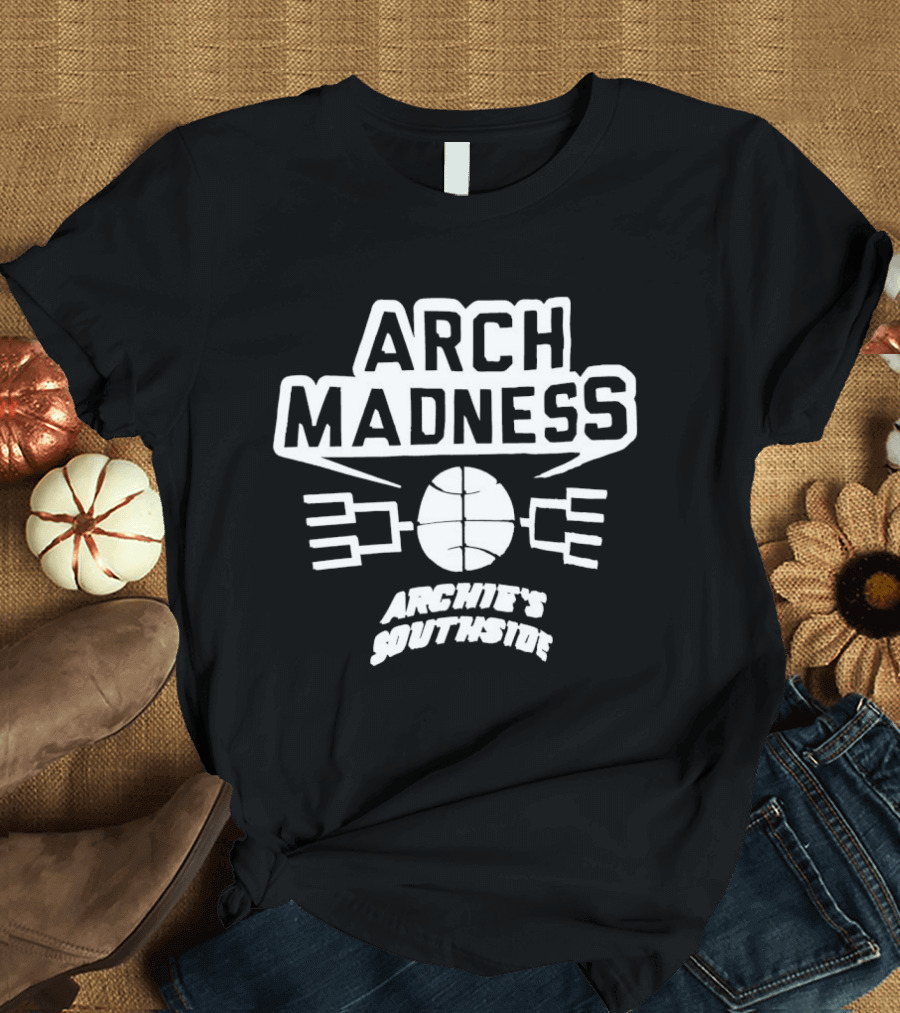 Arch Madness Archie's Southside Basketball Tournament Bracket T-Shirt