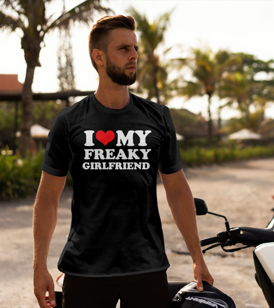 I Love My Freaky Girlfriend Red Heart T-Shirt