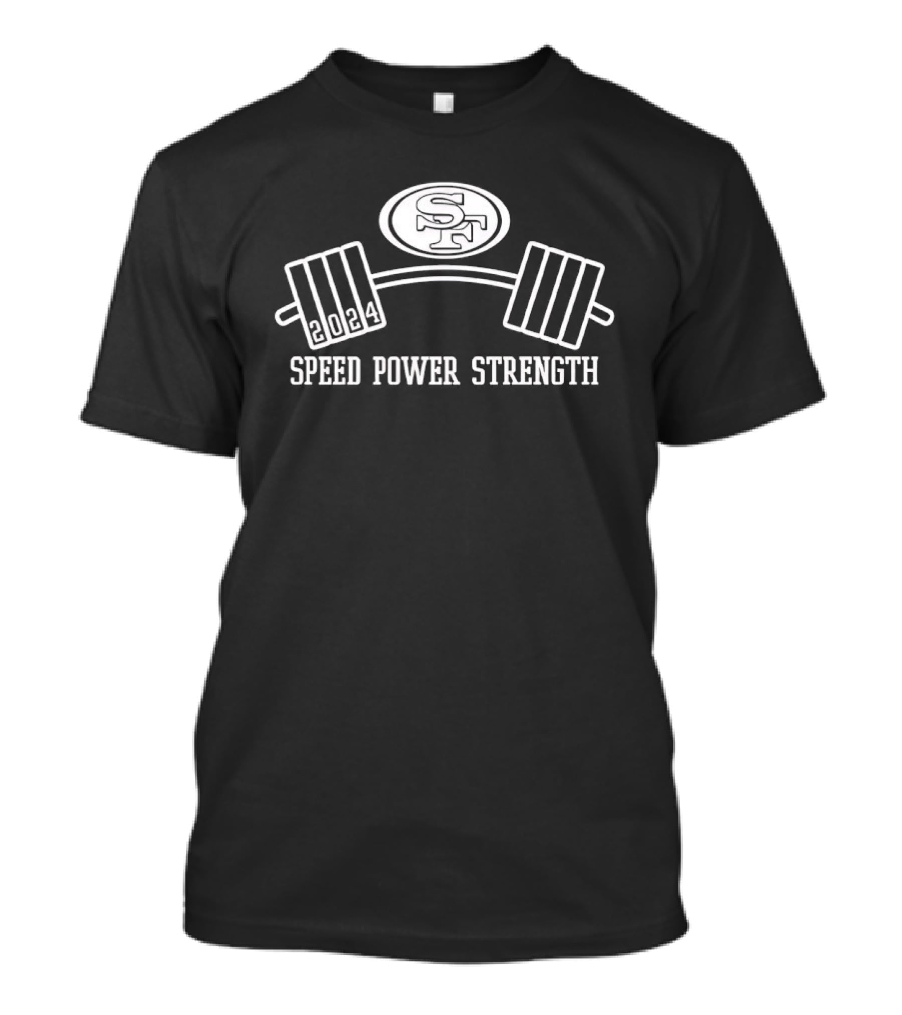 2024 San Francisco 49ers Speed Power Strength Barbell T-Shirt