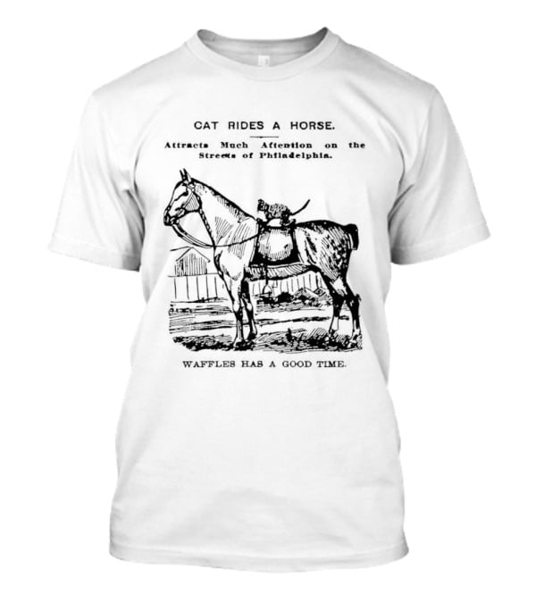 Cat Rides A Horse Waffles Rides A Horse Too T-Shirt
