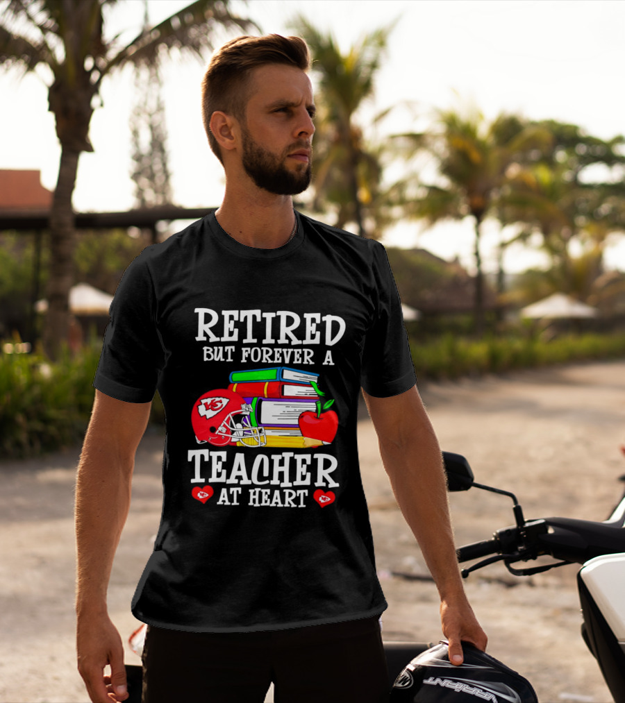 Kansas City Chiefs Retired But Forever A Teacher At Heart Books Helmet Apple T-Shirt