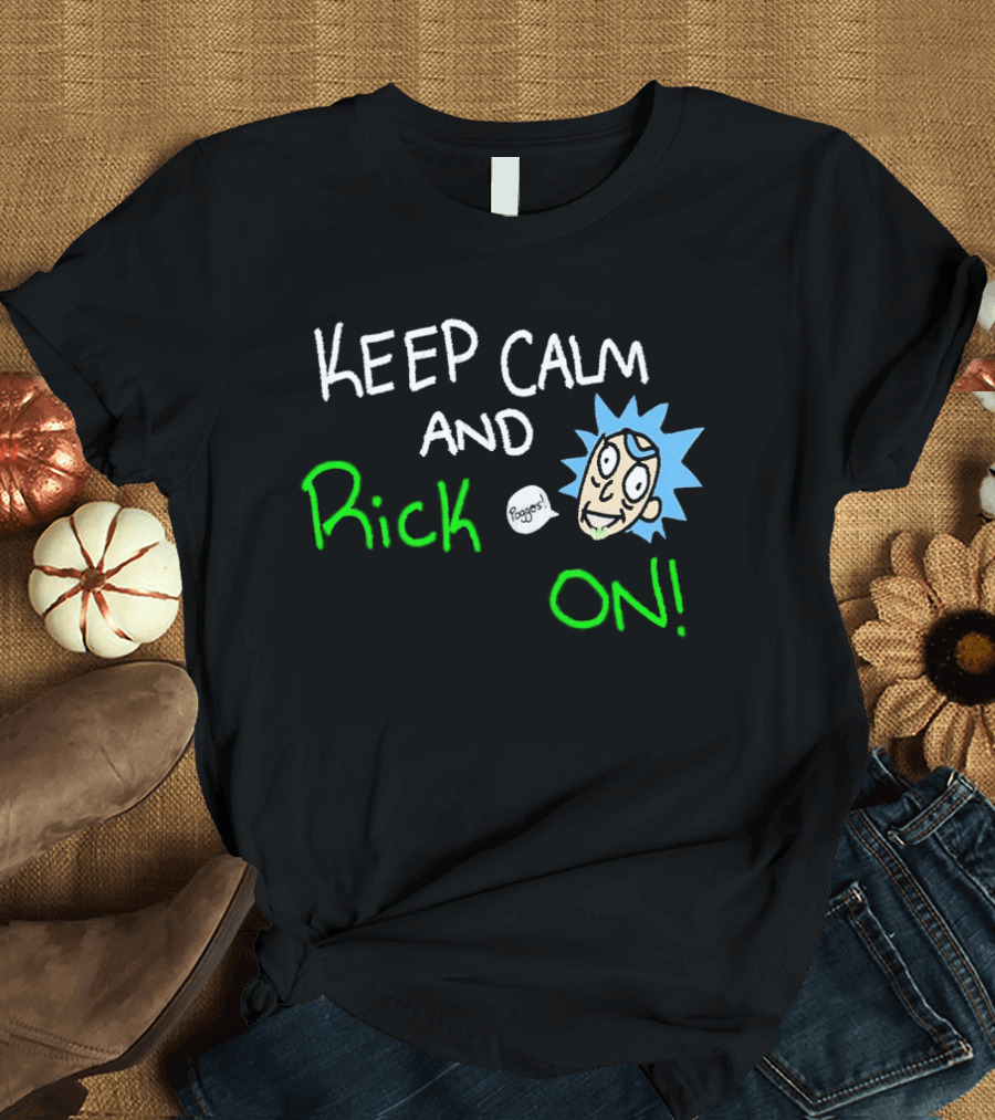 Keep Calm And Rick On Funny Cartoon T-Shirt