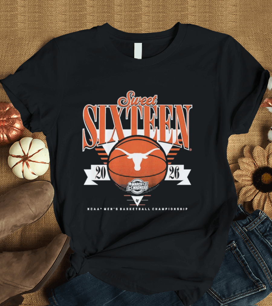 Texas Longhorns Basketball 2026 Sweet Sixteen NCAA March Madness T-Shirt