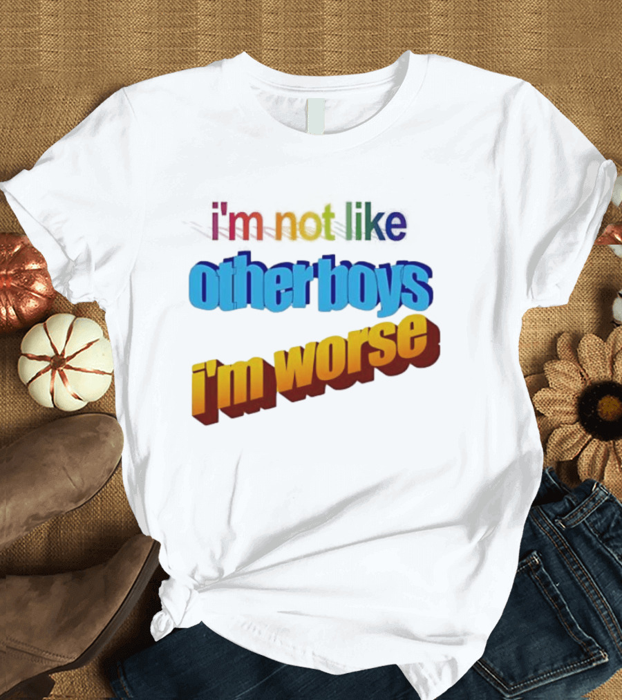 I'm Not Like Other Boys I'm Worse Retro Rainbow T-Shirt
