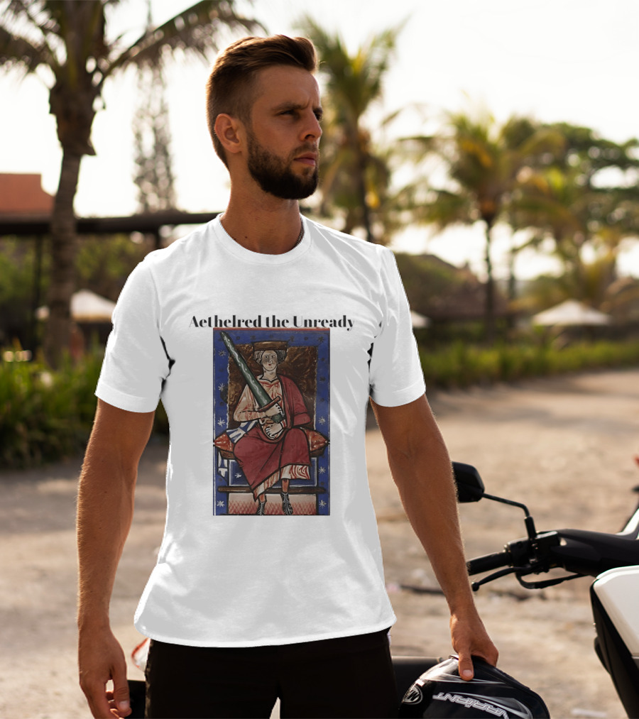 Aethelred The Unready Medieval King Holding Sword T-Shirt