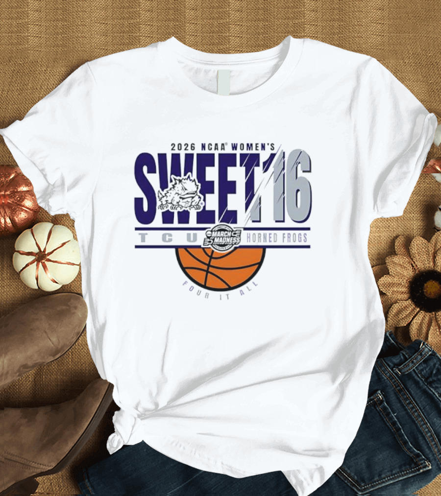 2026 NCAA Women's Sweet 16 TCU Horned Frogs Basketball Frog It All T-Shirt