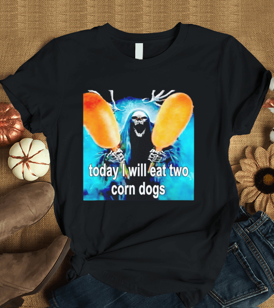 Grim Reaper Eating Two Corn Dogs Paranormal Humor Today I Will Eat T-Shirt