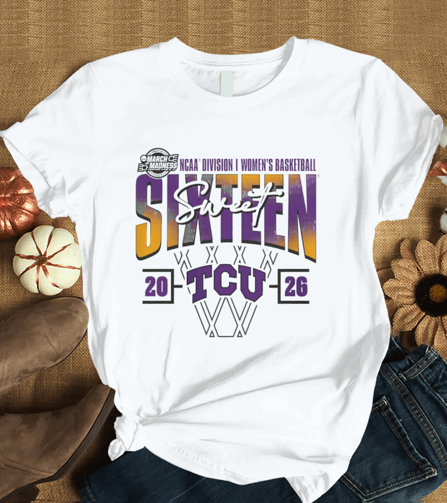 TCU Horned Frogs 2026 NCAA Division I Women's Basketball March Madness Sweet Sixteen T-Shirt
