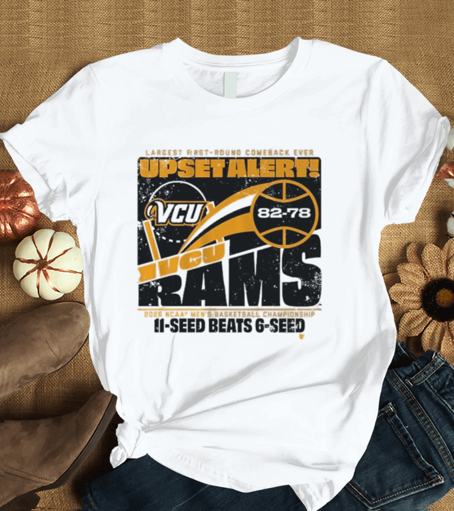VCU Rams 2026 March Madness Upset Alert MBB Eleven Over Sixçado T-Shirt