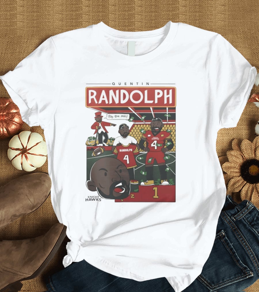 Randolph Quentin Knight Hawks Pay The Man Football Scene T-Shirt