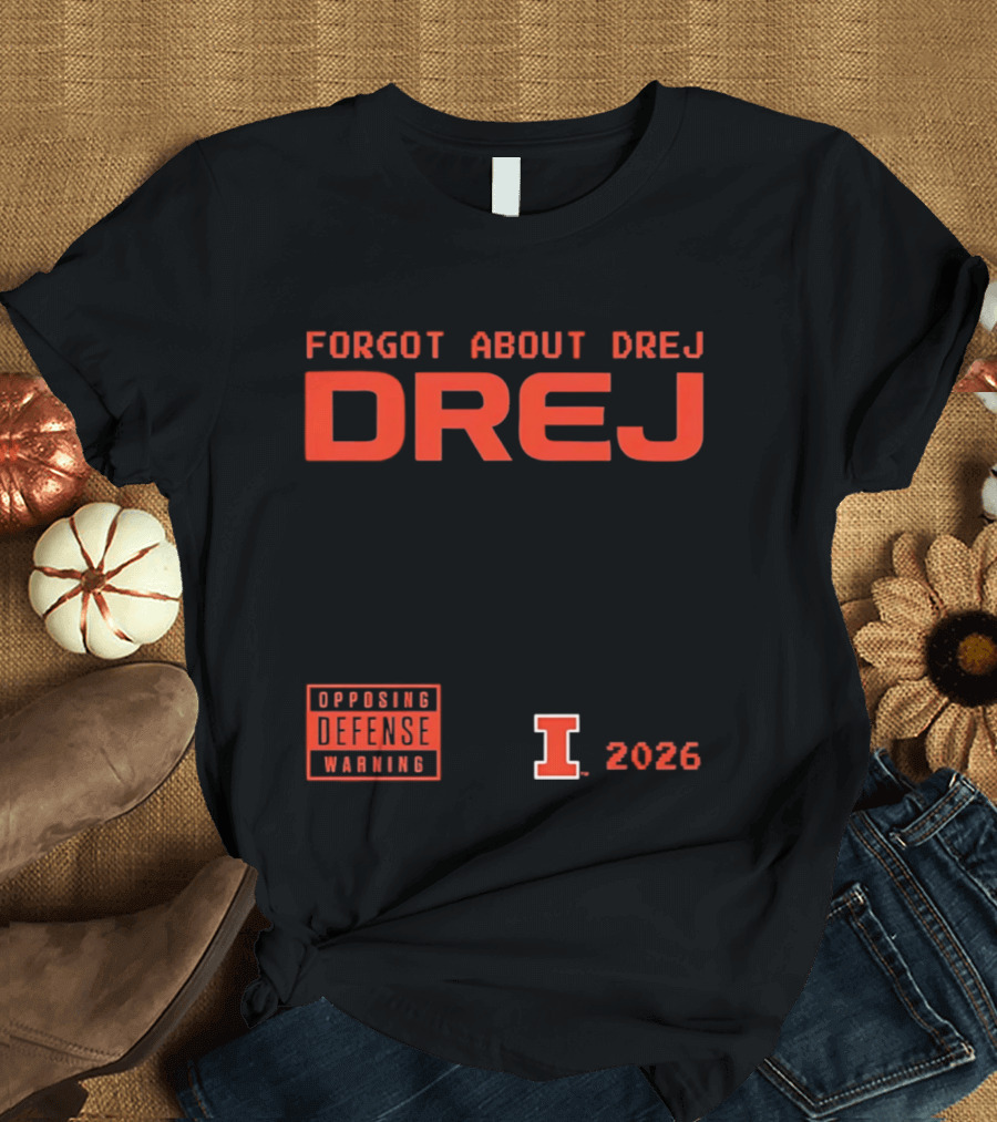 Andrej Stojakovic Illinois Fighting Illini Forgot About Drej Defense Warning 2026 T-Shirt