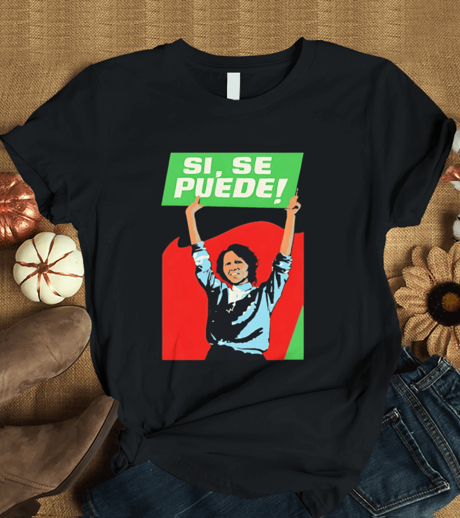 Dolores Huerta Sí Se Puede 2026 T-Shirt