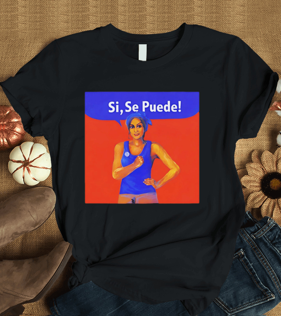 Si Se Puede Dolores Huerta 2026 Paint T-Shirt
