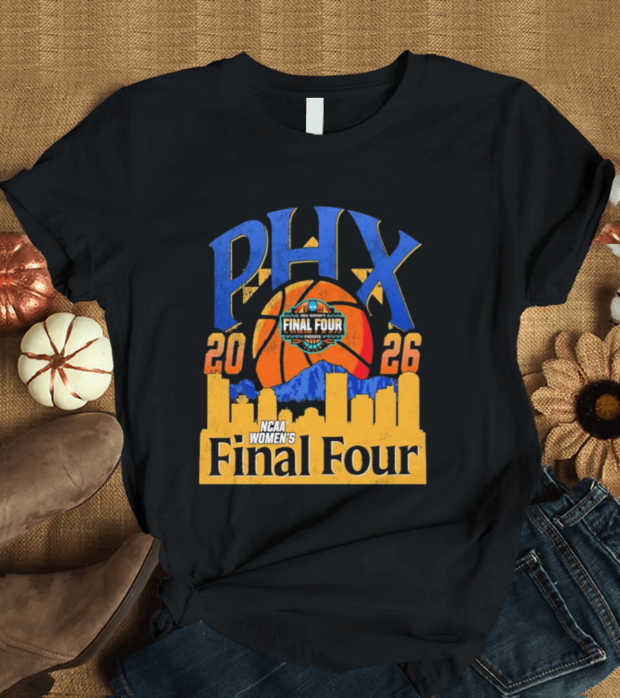 NCAA Women's Final Four Phoenix 2026 PHX City Skyline Basketball T-Shirt