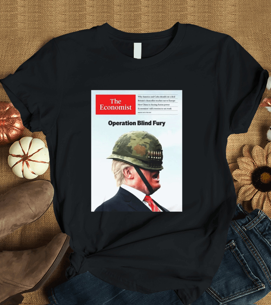 The Economist Donald Trump Operation Blind Fury Magazine Cover T-Shirt