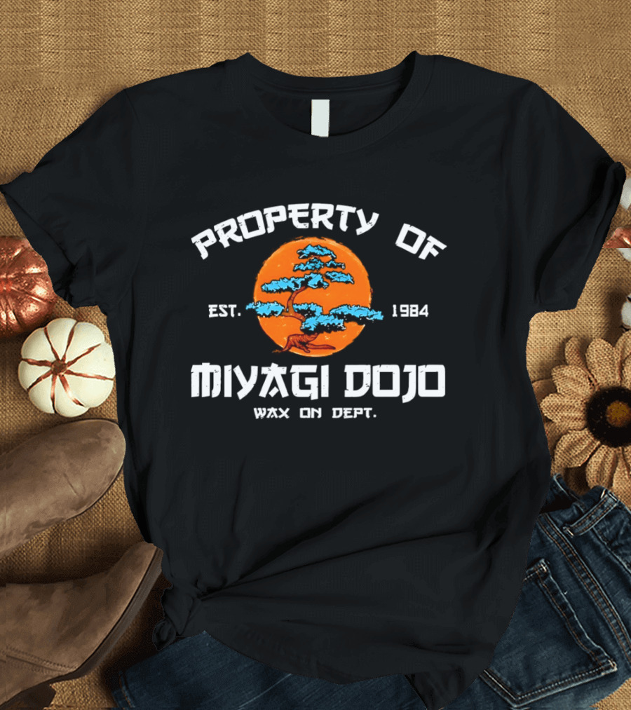 Property Of Miyagi Dojo Wax On Dept Est 1984 Vintage Karate Kid T-Shirt