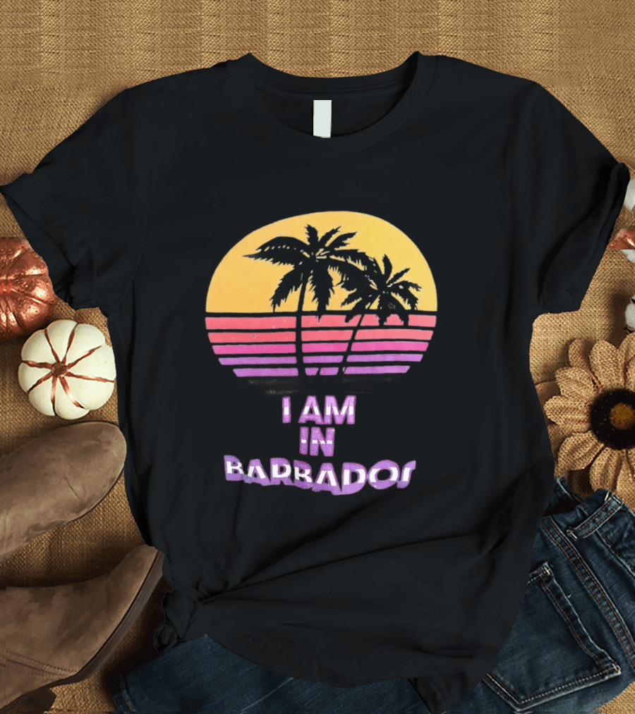 I Am In Barbados Tropical Sunset And Palm Trees T-Shirt