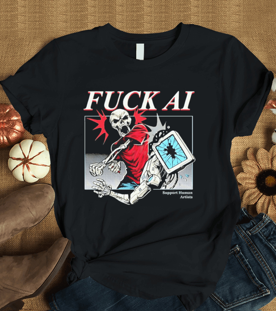 Skeleton Punch Robot Fuck AI Support Human Artists T-Shirt