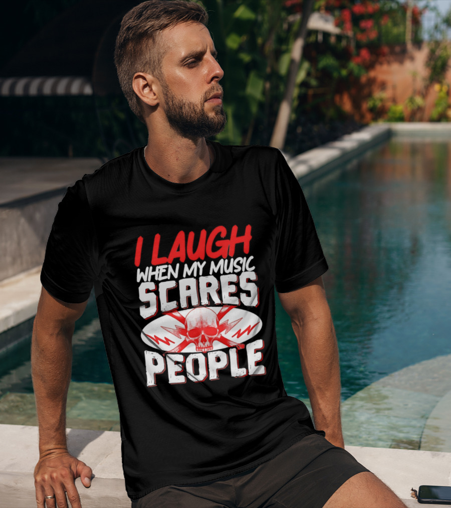 I Laugh When My Music Scares People Skull Lightning T-Shirt