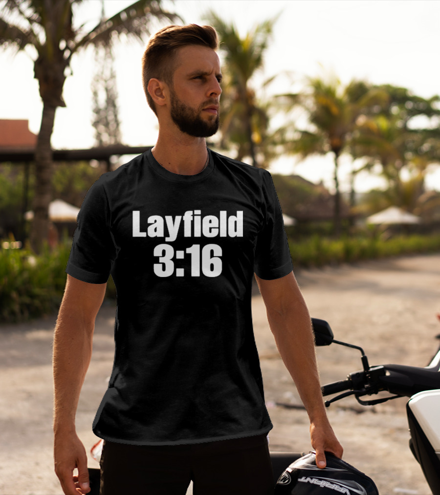Layfield 3 16 Inspired By Iconic Wrestling Catchphrase T-Shirt