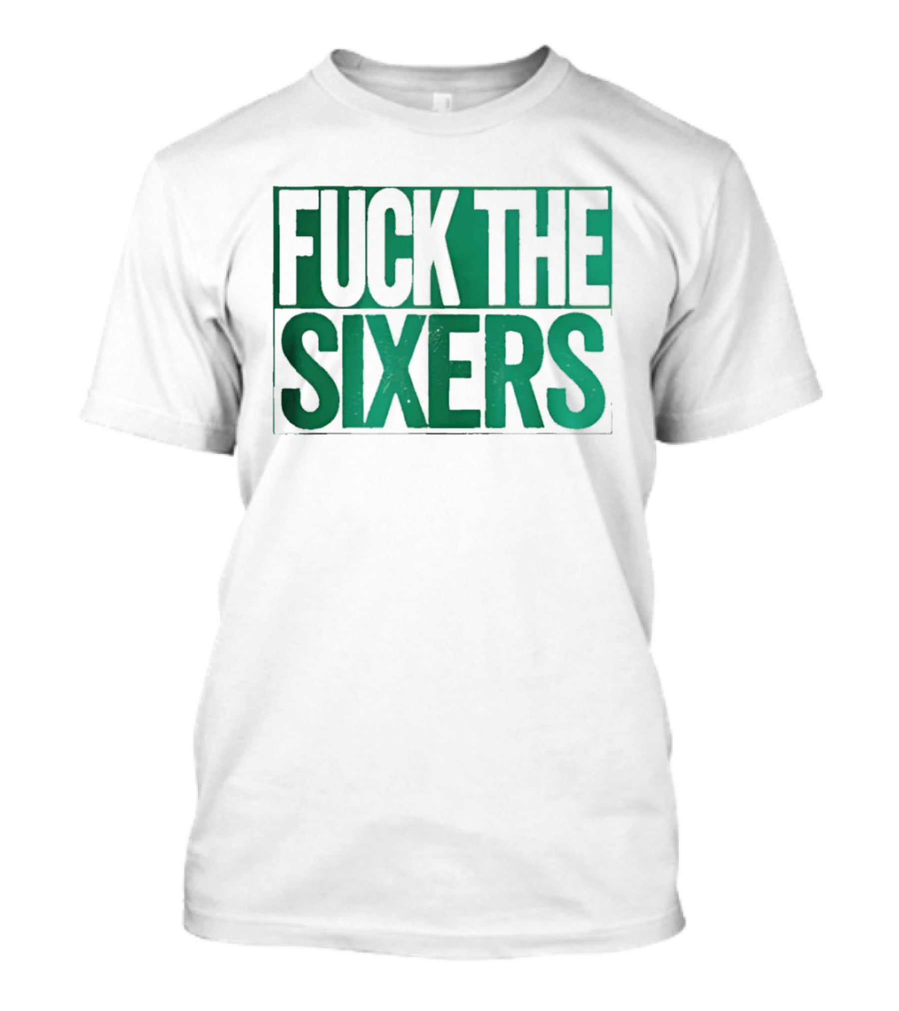 Boston Celtics Fuck The Sixers T-Shirt