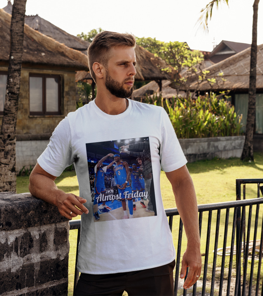 Shai Gilgeous Alexander 2 Oklahoma City Thunder Almost Friday Celebration T-Shirt