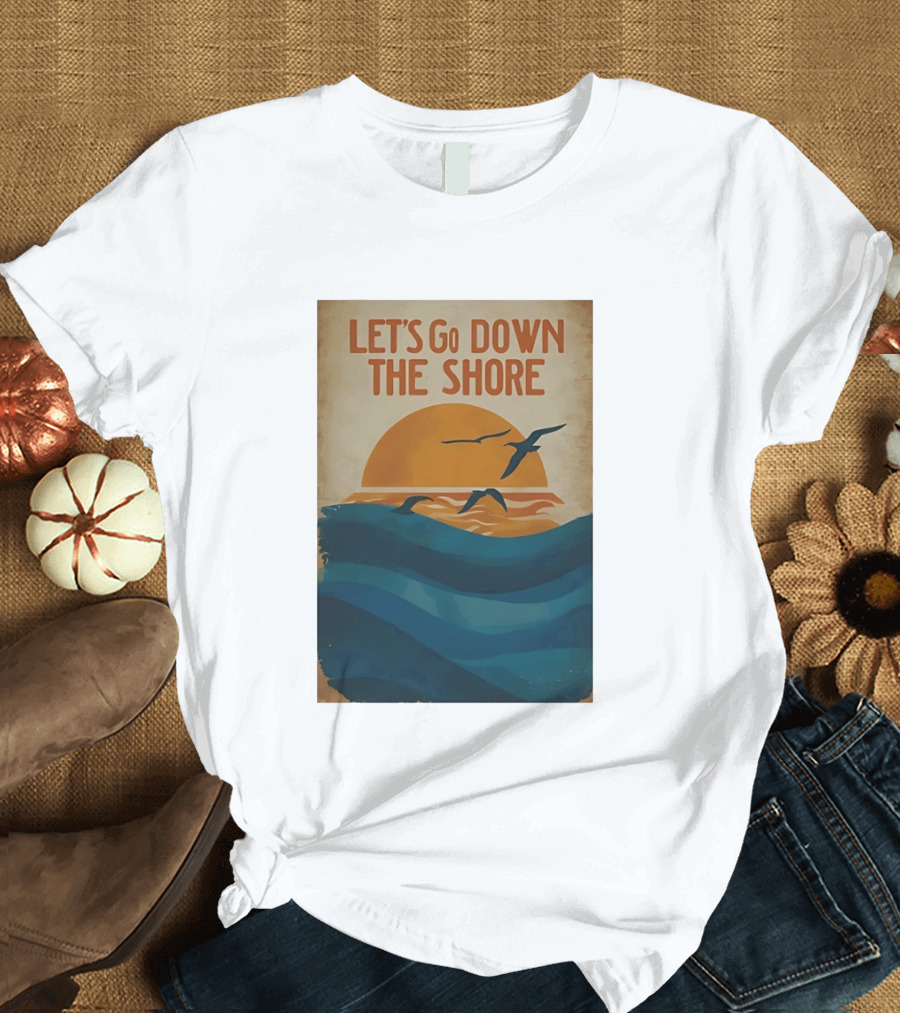 Let's Go Down The Shore Seaside Sunset Ocean Waves And Seagulls T-Shirt