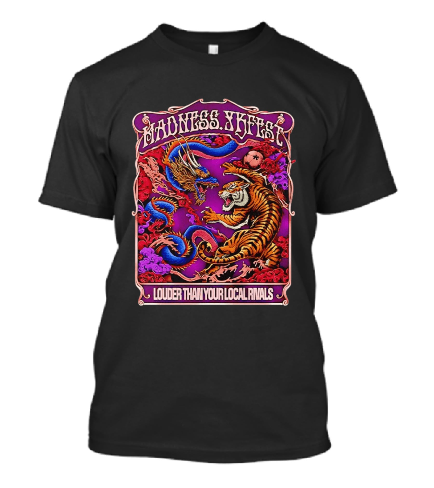 Madness TKFEST Louder Than Your Local Rivals Tiger Dragon Showdown T-Shirt