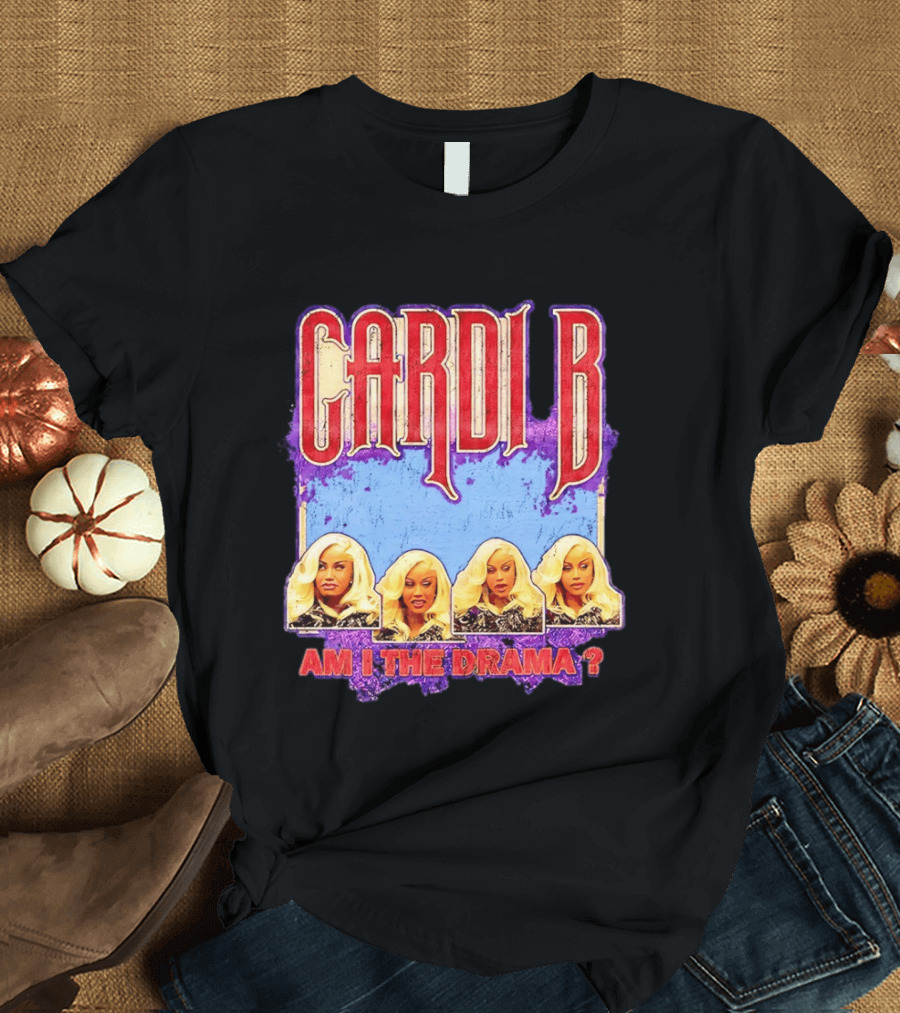 Cardi B Am I The Drama Meme Blonde Faces T-Shirt