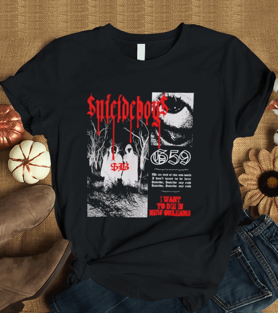 Suicideboys 659 I Want To Die In New Orleans 9AB Text Trees T-Shirt